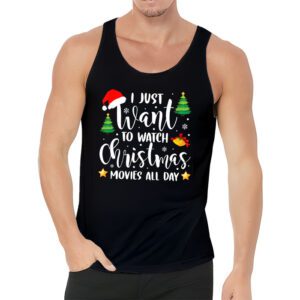 I Just Want to Watch Christmas Movies All Day Tank Top 3 3