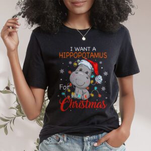 I Want A Hippopotamus For Christmas Xmas Hippo for Kid Women T-Shirt 1 I Want A Hippopotamus For Christmas Xmas Hippo for Kid Women T Shirt 1 2