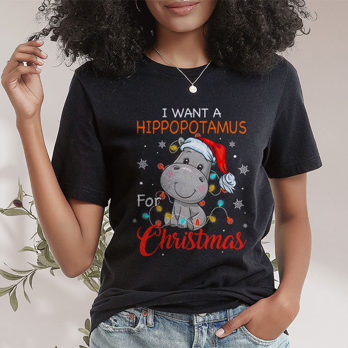 I-Want-A-Hippopotamus-For-Christmas-Xmas-Hippo-for-Kid-Women-T-Shirt-1 I Want A Hippopotamus For Christmas Xmas Hippo for Kid Women T Shirt 1 2