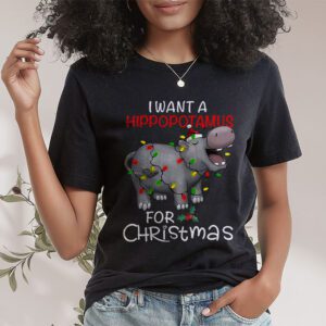 I Want A Hippopotamus For Christmas Xmas Hippo for Kid Women T-Shirt 1 I Want A Hippopotamus For Christmas Xmas Hippo for Kid Women T Shirt 1 3