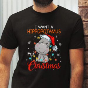 I Want A Hippopotamus For Christmas Xmas Hippo for Kid Women T-Shirt 2 I Want A Hippopotamus For Christmas Xmas Hippo for Kid Women T Shirt 2 2