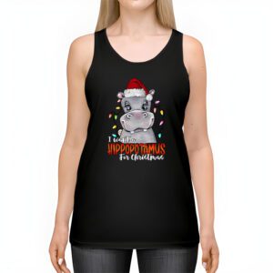 I Want A Hippopotamus For Christmas Xmas Hippo for Kid Women Tank Top 2 I Want A Hippopotamus For Christmas Xmas Hippo for Kid Women Tank Top 2