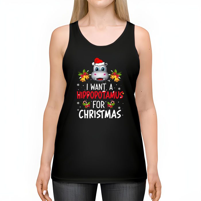 I-Want-A-Hippopotamus-For-Christmas-Xmas-Hippo-for-Kid-Women-Tank-Top-2 I Want A Hippopotamus For Christmas Xmas Hippo for Kid Women Tank Top 2 6