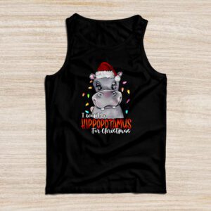 I Want A Hippopotamus For Christmas Xmas Hippo for Kid Women Tank Top