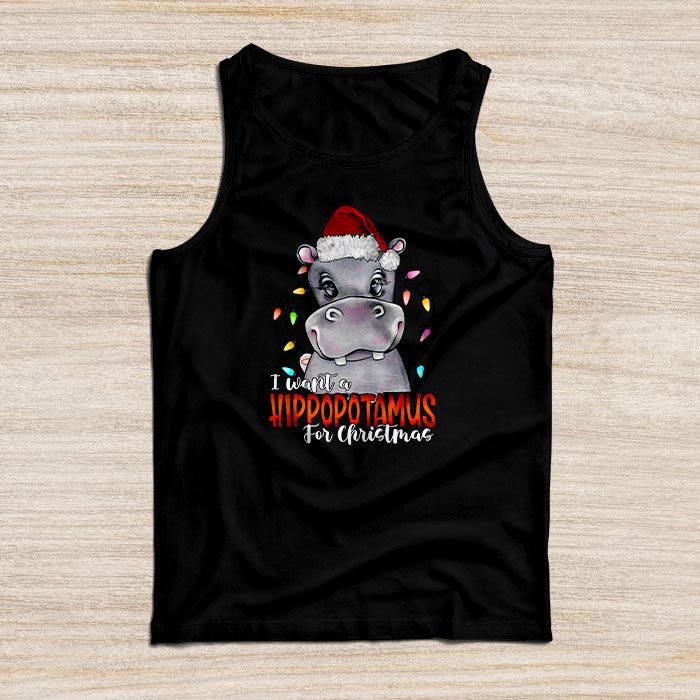 I-Want-A-Hippopotamus-For-Christmas-Xmas-Hippo-for-Kid-Women-Tank-Top I Want A Hippopotamus For Christmas Xmas Hippo for Kid Women Tank Top