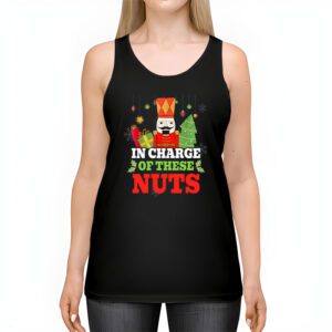 IN CHARGE OF THESE NUTS Nutcracker Christmas Ballet Meme Tank Top 2 2