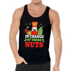 IN CHARGE OF THESE NUTS Nutcracker Christmas Ballet Meme Tank Top 3 2