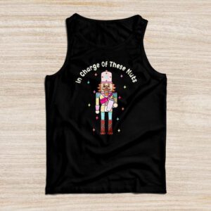 IN CHARGE OF THESE NUTS! Nutcracker Christmas Ballet Meme Tank Top