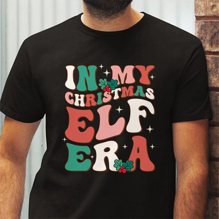 In-My-Christmas-Elf-Era-Xmas-Groovy-Santa-Squad-Holiday-T-Shirt-2 In My Christmas Elf Era Xmas Groovy Santa Squad Holiday T Shirt 2