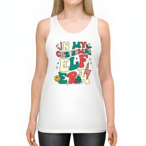 In My Christmas Elf Era Xmas Groovy Santa Squad Holiday Tank Top 2 In My Christmas Elf Era Xmas Groovy Santa Squad Holiday Tank Top 2 2