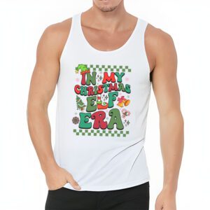 In My Christmas Elf Era Xmas Groovy Santa Squad Holiday Tank Top 3 In My Christmas Elf Era Xmas Groovy Santa Squad Holiday Tank Top 3 3