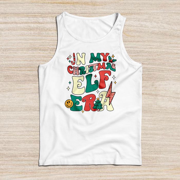 In-My-Christmas-Elf-Era-Xmas-Groovy-Santa-Squad-Holiday-Tank-Top In My Christmas Elf Era Xmas Groovy Santa Squad Holiday Tank Top