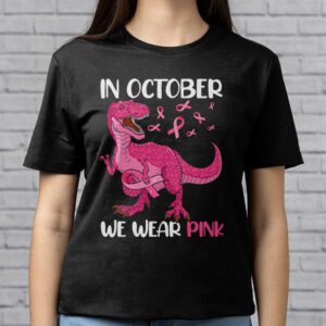 In October We Wear Pink Dinosaur Trex Breast Cancer Kids T Shirt 2 3