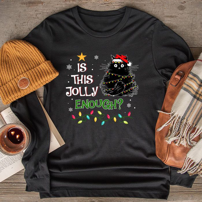 Is This Jolly Enough Black Cat Merry Christmas Tree Lights Longsleeve Tee