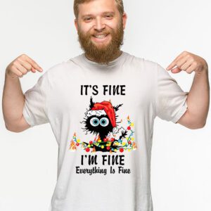 Its Fine Im Fine Everything Is Fine Christmas Cat Santa T Shirt 2