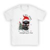 It's Fine I'm Fine Everything Is Fine Christmas Cat Santa T-Shirt