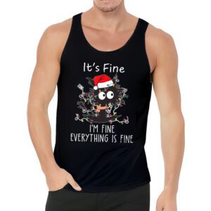 Its Fine Im Fine Everything Is Fine Christmas Cat Santa Tank Top 3 3