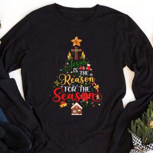 Jesus is The Reason for The Season Christian Faith Christmas Longsleeve Tee 1 Jesus is The Reason for The Season Christian Faith Christmas Longsleeve Tee 1