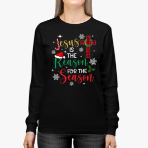 Jesus is The Reason for The Season Christian Faith Christmas Longsleeve Tee 2 2