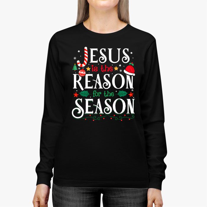 Jesus-is-The-Reason-for-The-Season-Christian-Faith-Christmas-Longsleeve-Tee-2 Jesus is The Reason for The Season Christian Faith Christmas Longsleeve Tee 2 5
