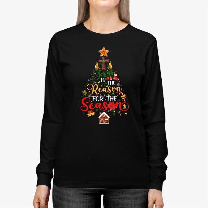 Jesus-is-The-Reason-for-The-Season-Christian-Faith-Christmas-Longsleeve-Tee-2 Jesus is The Reason for The Season Christian Faith Christmas Longsleeve Tee 2