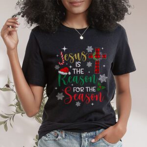 Jesus is The Reason for The Season Christian Faith Christmas T-Shirt 1 Jesus is The Reason for The Season Christian Faith Christmas T Shirt 1 2