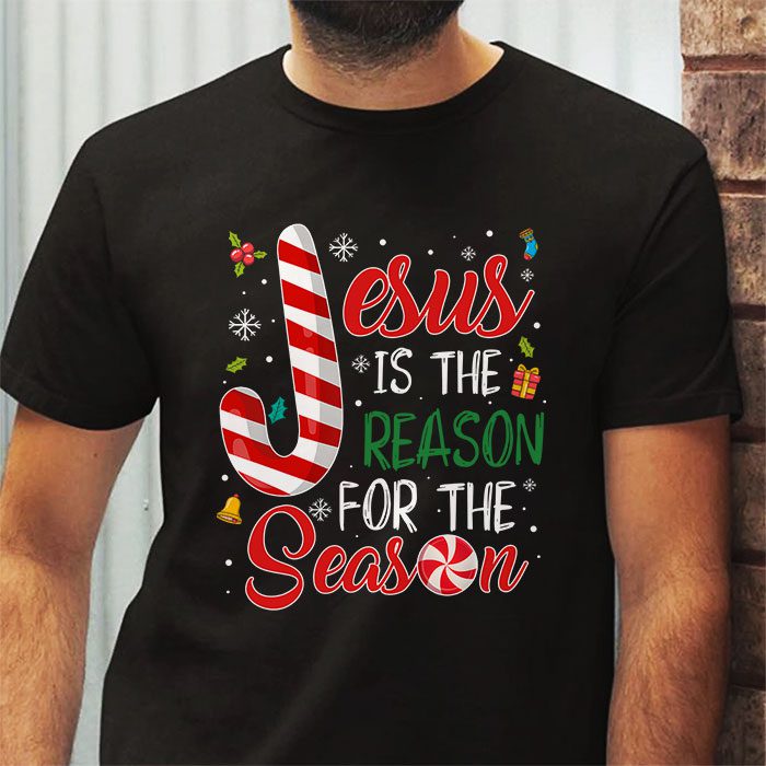 Jesus-is-The-Reason-for-The-Season-Christian-Faith-Christmas-T-Shirt-2 Jesus is The Reason for The Season Christian Faith Christmas T Shirt 2 3
