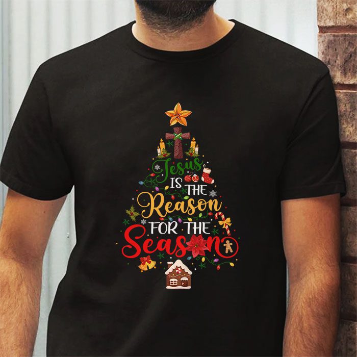 Jesus-is-The-Reason-for-The-Season-Christian-Faith-Christmas-T-Shirt-2 Jesus is The Reason for The Season Christian Faith Christmas T Shirt 2