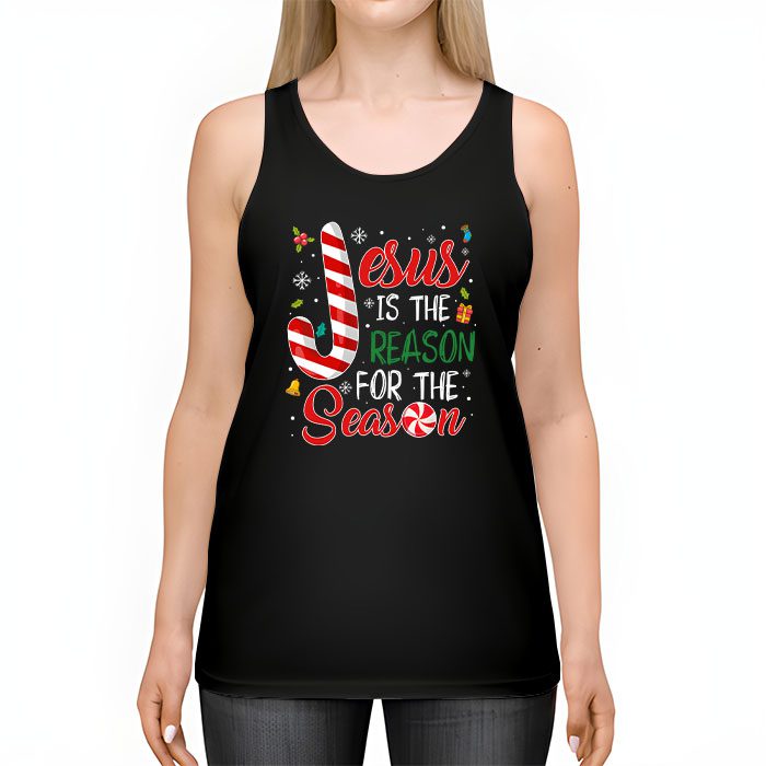 Jesus-is-The-Reason-for-The-Season-Christian-Faith-Christmas-Tank-Top-2 Jesus is The Reason for The Season Christian Faith Christmas Tank Top 2 3