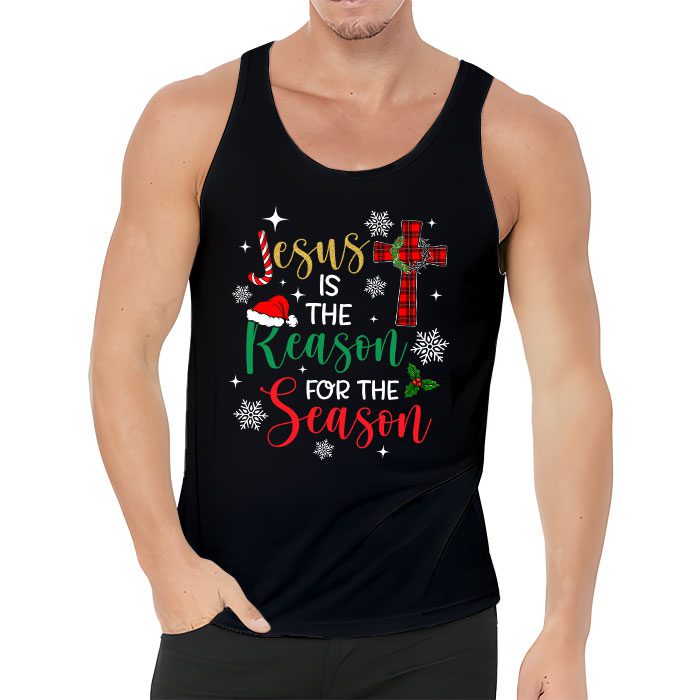 Jesus-is-The-Reason-for-The-Season-Christian-Faith-Christmas-Tank-Top-3 Jesus is The Reason for The Season Christian Faith Christmas Tank Top 3 2