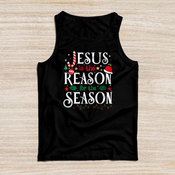 Jesus is The Reason for The Season Christian Faith Christmas Tank Top
