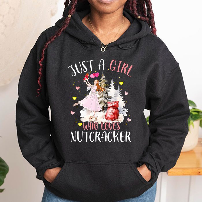 Just-A-Girl-Who-Loves-Nutcrackers-Christmas-Ballet-Dancing-Hoodie-1 Just A Girl Who Loves Nutcrackers Christmas Ballet Dancing Hoodie 1 1
