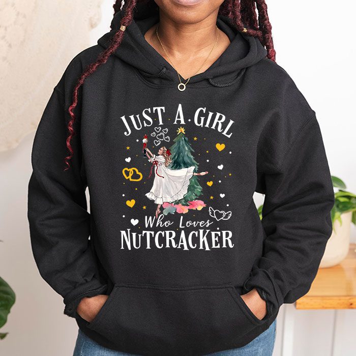 Just-A-Girl-Who-Loves-Nutcrackers-Christmas-Ballet-Dancing-Hoodie-1 Just A Girl Who Loves Nutcrackers Christmas Ballet Dancing Hoodie 1 2