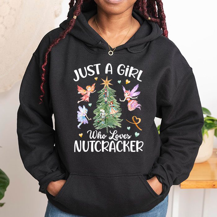 Just-A-Girl-Who-Loves-Nutcrackers-Christmas-Ballet-Dancing-Hoodie-1 Just A Girl Who Loves Nutcrackers Christmas Ballet Dancing Hoodie 1 4