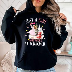 Just A Girl Who Loves Nutcrackers Christmas Ballet Dancing Hoodie 2 Just A Girl Who Loves Nutcrackers Christmas Ballet Dancing Hoodie 2 1