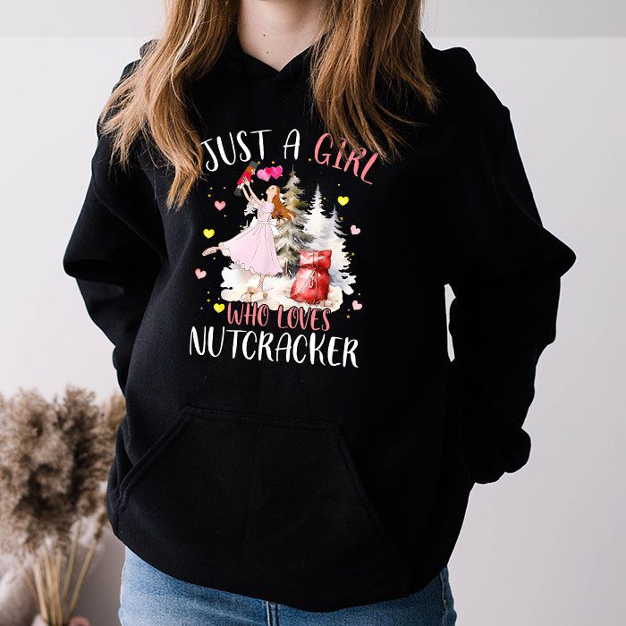 Just-A-Girl-Who-Loves-Nutcrackers-Christmas-Ballet-Dancing-Hoodie-3 Just A Girl Who Loves Nutcrackers Christmas Ballet Dancing Hoodie 3 1