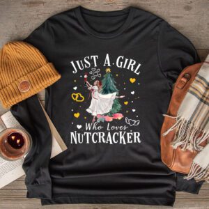Just A Girl Who Loves Nutcrackers Christmas Ballet Dancing Longsleeve Tee 2 Just A Girl Who Loves Nutcrackers Christmas Ballet Dancing Longsleeve Tee 2 2