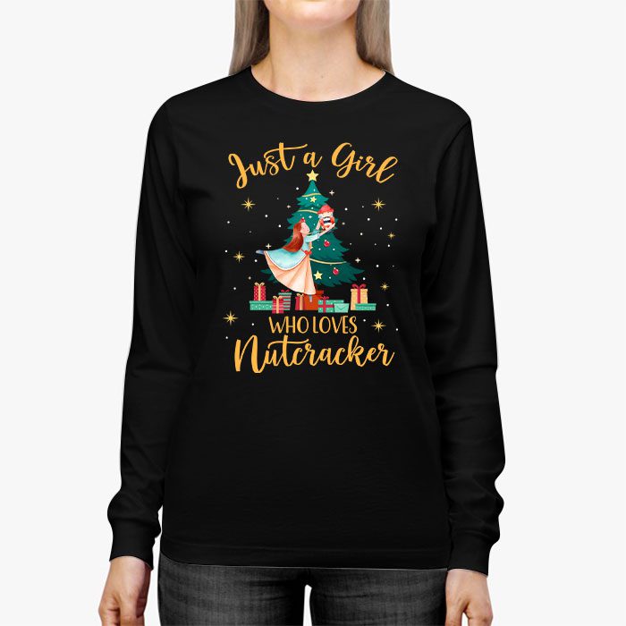 Just-A-Girl-Who-Loves-Nutcrackers-Christmas-Ballet-Dancing-Longsleeve-Tee-3 Just A Girl Who Loves Nutcrackers Christmas Ballet Dancing Longsleeve Tee 3 3