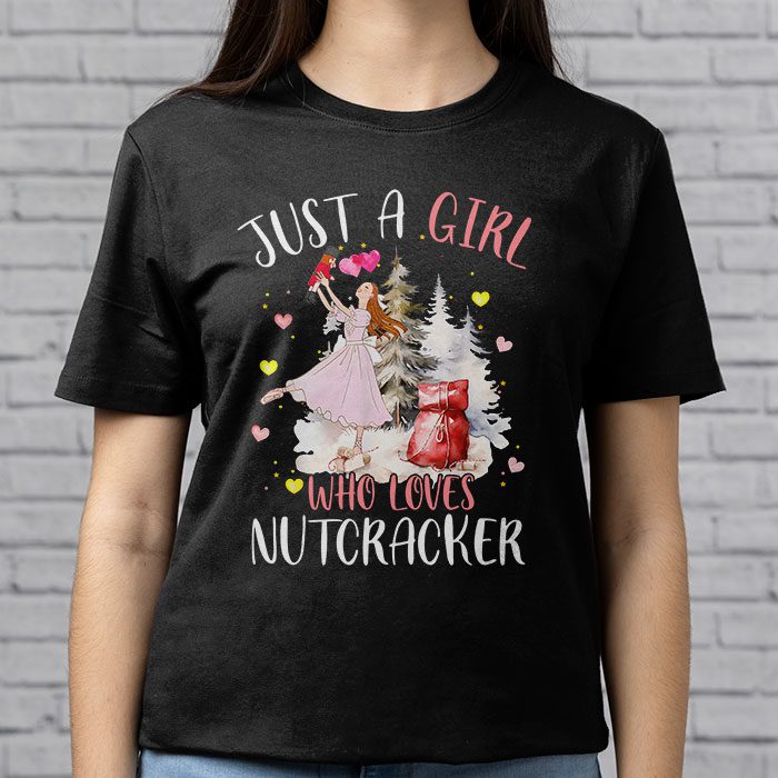 Just-A-Girl-Who-Loves-Nutcrackers-Christmas-Ballet-Dancing-T-Shirt-2 Just A Girl Who Loves Nutcrackers Christmas Ballet Dancing T Shirt 2 1