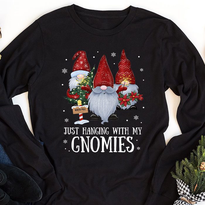 Just-Hanging-With-My-Gnomies-Pajama-Cute-Gnome-Christmas-Longsleeve-Tee-1 Just Hanging With My Gnomies Pajama Cute Gnome Christmas Longsleeve Tee 1 3