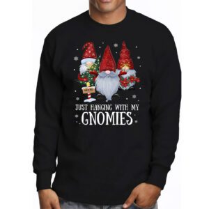 Just Hanging With My Gnomies Pajama Cute Gnome Christmas Longsleeve Tee 3 Just Hanging With My Gnomies Pajama Cute Gnome Christmas Longsleeve Tee 3 3