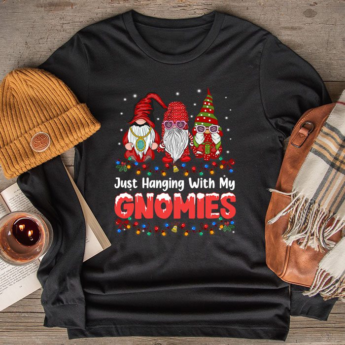 Just-Hanging-With-My-Gnomies-Pajama-Cute-Gnome-Christmas-Longsleeve-Tee Just Hanging With My Gnomies Pajama Cute Gnome Christmas Longsleeve Tee