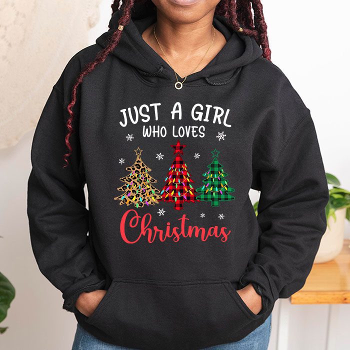 Just-a-Girl-who-Loves-Christmas-a-Gift-for-XMAS-Hoodie-1 Just a Girl who Loves Christmas a Gift for XMAS Hoodie 1 4