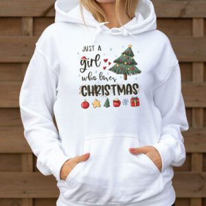 Just a Girl who Loves Christmas a Gift for XMAS Hoodie 2 Just a Girl who Loves Christmas a Gift for XMAS Hoodie 2