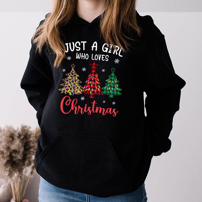 Just-a-Girl-who-Loves-Christmas-a-Gift-for-XMAS-Hoodie-3 Just a Girl who Loves Christmas a Gift for XMAS Hoodie 3 4