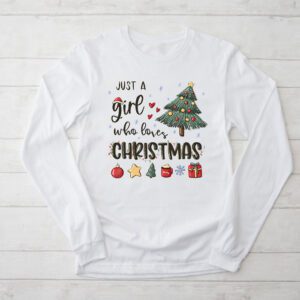 Just a Girl who Loves Christmas a Gift for XMAS Longsleeve Tee