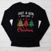 Just a Girl who Loves Christmas a Gift for XMAS Longsleeve Tee