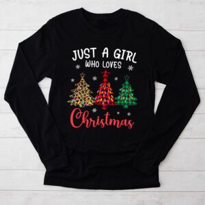 Just a Girl who Loves Christmas a Gift for XMAS Longsleeve Tee