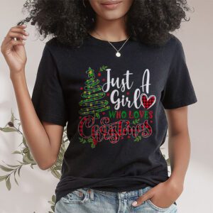 Just a Girl who Loves Christmas a Gift for XMAS T Shirt 1 3