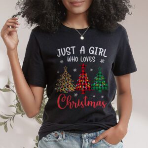 Just a Girl who Loves Christmas a Gift for XMAS T-Shirt 1 Just a Girl who Loves Christmas a Gift for XMAS T Shirt 1 4